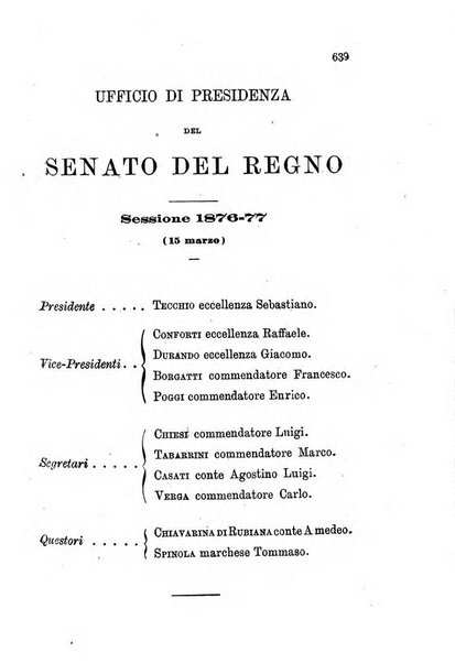 Manuale ad uso dei senatori del Regno e dei deputati contenente lo Statuto e i plebisciti, la legge elettorale, i regolamenti delle due Camere, le principali leggi organiche dllo Stato, gli elenchi dei senatori del Regno, dei deputati e dei ministeri succedutisi durante la ... legislazione