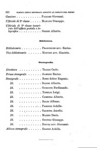 Manuale ad uso dei senatori del Regno e dei deputati contenente lo Statuto e i plebisciti, la legge elettorale, i regolamenti delle due Camere, le principali leggi organiche dllo Stato, gli elenchi dei senatori del Regno, dei deputati e dei ministeri succedutisi durante la ... legislazione