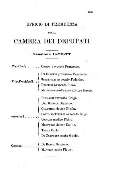 Manuale ad uso dei senatori del Regno e dei deputati contenente lo Statuto e i plebisciti, la legge elettorale, i regolamenti delle due Camere, le principali leggi organiche dllo Stato, gli elenchi dei senatori del Regno, dei deputati e dei ministeri succedutisi durante la ... legislazione