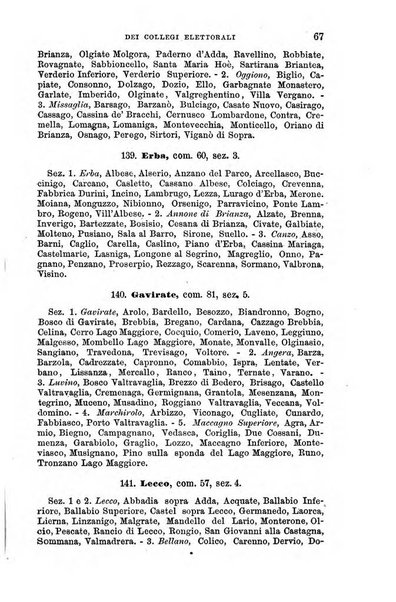 Manuale ad uso dei senatori del Regno e dei deputati contenente lo Statuto e i plebisciti, la legge elettorale, i regolamenti delle due Camere, le principali leggi organiche dllo Stato, gli elenchi dei senatori del Regno, dei deputati e dei ministeri succedutisi durante la ... legislazione