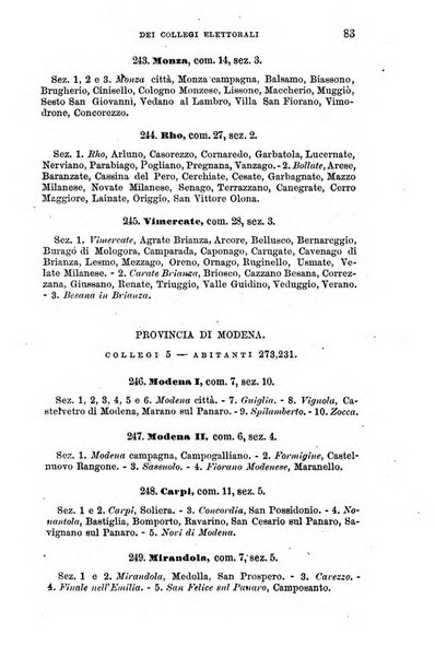 Manuale ad uso dei senatori del Regno e dei deputati contenente lo Statuto e i plebisciti, la legge elettorale, i regolamenti delle due Camere, le principali leggi organiche dllo Stato, gli elenchi dei senatori del Regno, dei deputati e dei ministeri succedutisi durante la ... legislazione