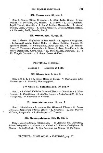 Manuale ad uso dei senatori del Regno e dei deputati contenente lo Statuto e i plebisciti, la legge elettorale, i regolamenti delle due Camere, le principali leggi organiche dllo Stato, gli elenchi dei senatori del Regno, dei deputati e dei ministeri succedutisi durante la ... legislazione