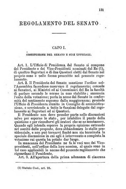 Manuale ad uso dei senatori del Regno e dei deputati contenente lo Statuto e i plebisciti, la legge elettorale, i regolamenti delle due Camere, le principali leggi organiche dllo Stato, gli elenchi dei senatori del Regno, dei deputati e dei ministeri succedutisi durante la ... legislazione