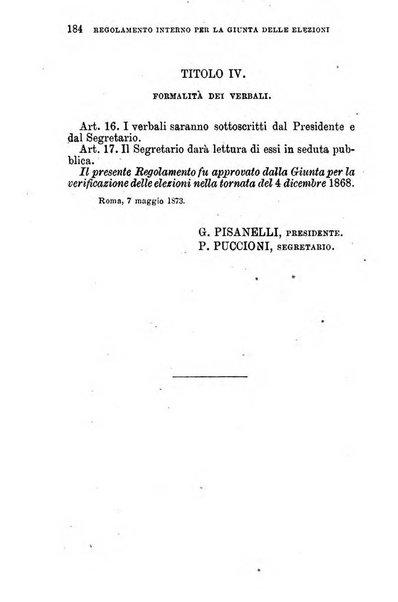 Manuale ad uso dei senatori del Regno e dei deputati contenente lo Statuto e i plebisciti, la legge elettorale, i regolamenti delle due Camere, le principali leggi organiche dllo Stato, gli elenchi dei senatori del Regno, dei deputati e dei ministeri succedutisi durante la ... legislazione