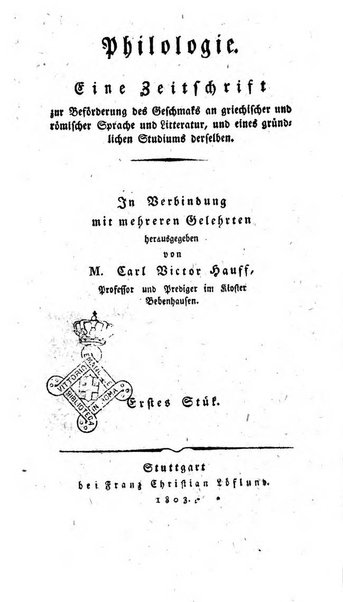 Philologie Eine zeitschrift zur Boforderung der Geschmaks an griechischer und romischer Sprache und Litteratur und cines grundlichen Studium derselben