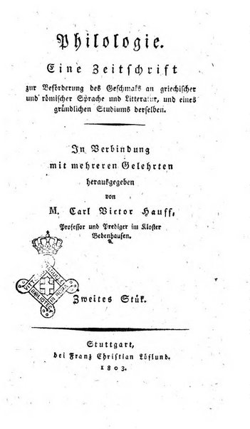 Philologie Eine zeitschrift zur Boforderung der Geschmaks an griechischer und romischer Sprache und Litteratur und cines grundlichen Studium derselben