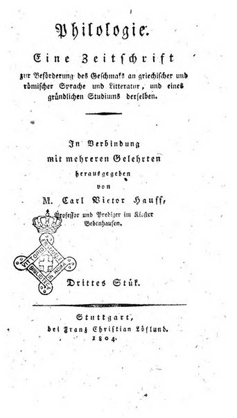 Philologie Eine zeitschrift zur Boforderung der Geschmaks an griechischer und romischer Sprache und Litteratur und cines grundlichen Studium derselben