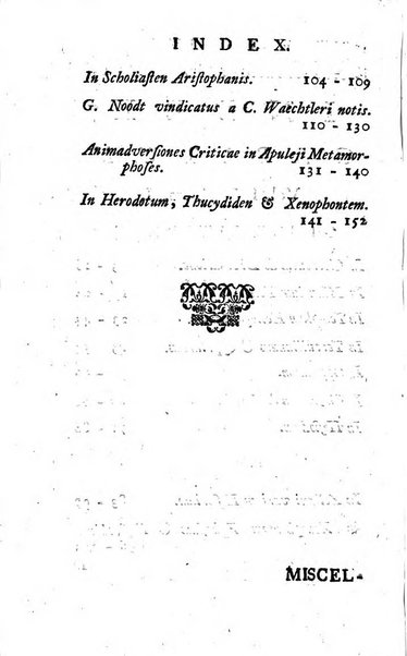 Miscellaneae observationes criticae in auctores veteres et recentiores ab eruditis Britannis..