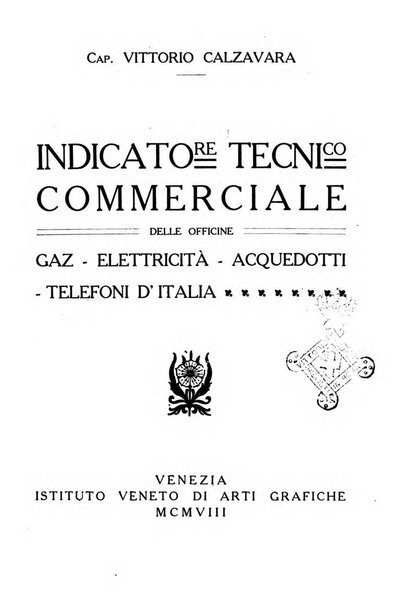 Indicatore tecnico commerciale delle Officine gas - elettricità - telefoni d'Italia