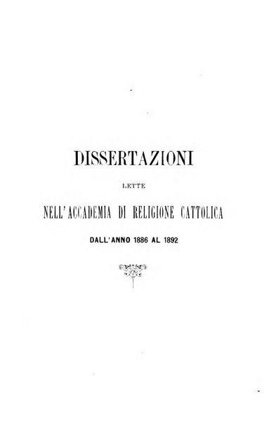 Accademia di religione cattolica dissertazioni lette negli anni 1879-1892