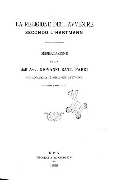 Accademia di religione cattolica dissertazioni lette negli anni 1879-1892