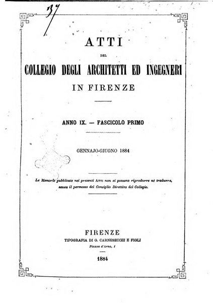 Atti del Collegio Toscano degli ingegneri ed architetti in Firenze, anni..