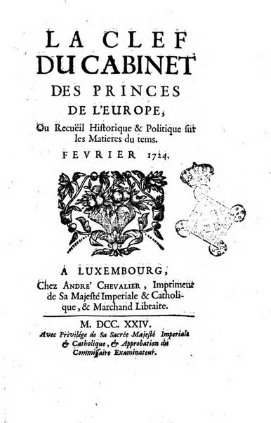 La clef du cabinet des princes de l'Europe ou recueil historique et politique sur les matières du tems