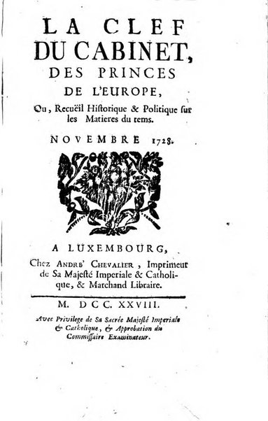 La clef du cabinet des princes de l'Europe ou recueil historique et politique sur les matières du tems