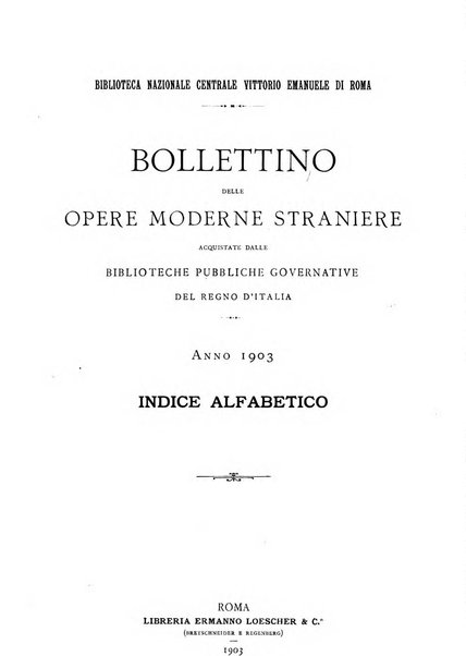 Bollettino delle opere moderne straniere acquistate dalle biblioteche pubbliche governative del Regno d'Italia