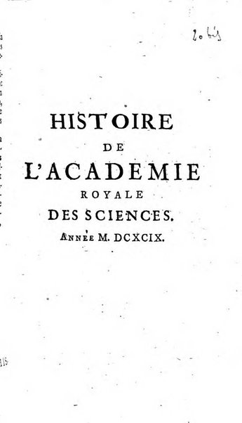 Histoire de l'Académie royale des sciences avec les Mémoires de mathematique & de physique, pour la même année, tires des registres de cette Académie.