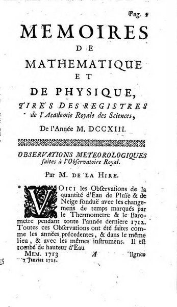 Histoire de l'Académie royale des sciences avec les Mémoires de mathematique & de physique, pour la même année, tires des registres de cette Académie.