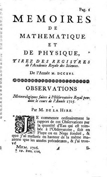 Histoire de l'Académie royale des sciences avec les Mémoires de mathematique & de physique, pour la même année, tires des registres de cette Académie.