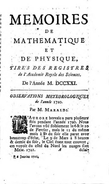 Histoire de l'Académie royale des sciences avec les Mémoires de mathematique & de physique, pour la même année, tires des registres de cette Académie.