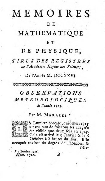 Histoire de l'Académie royale des sciences avec les Mémoires de mathematique & de physique, pour la même année, tires des registres de cette Académie.