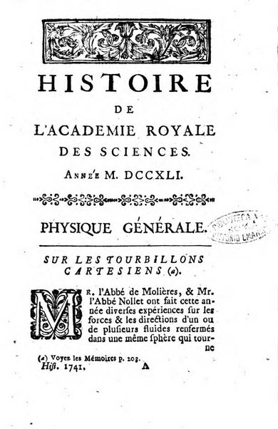 Histoire de l'Académie royale des sciences avec les Mémoires de mathematique & de physique, pour la même année, tires des registres de cette Académie.