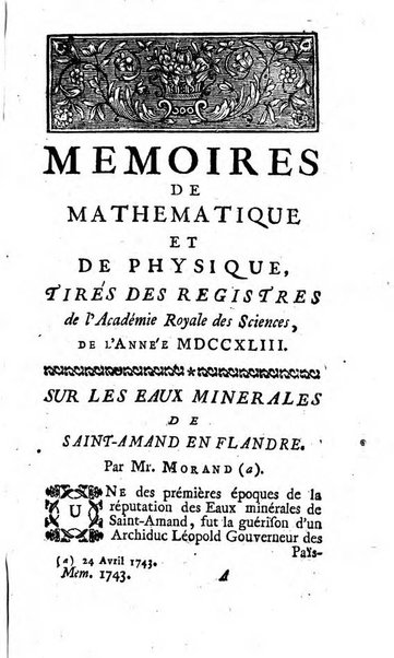 Histoire de l'Académie royale des sciences avec les Mémoires de mathematique & de physique, pour la même année, tires des registres de cette Académie.