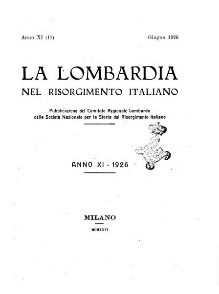 La Lombardia nel Risorgimento italiano bollettino trimestrale del Comitato regionale lombardo della Società nazionale per la storia del Risorgimento italiano