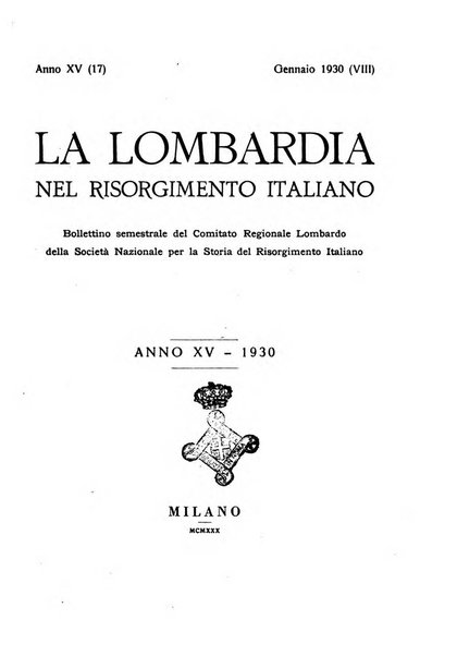 La Lombardia nel Risorgimento italiano bollettino trimestrale del Comitato regionale lombardo della Società nazionale per la storia del Risorgimento italiano