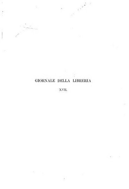 Giornale della libreria della tipografia e delle arti e industrie affini supplemento alla Bibliografia italiana, pubblicato dall'Associazione tipografico-libraria italiana