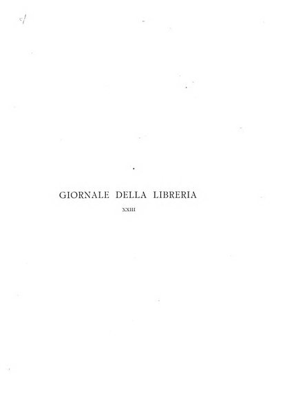 Giornale della libreria della tipografia e delle arti e industrie affini supplemento alla Bibliografia italiana, pubblicato dall'Associazione tipografico-libraria italiana