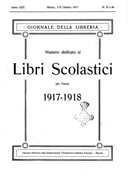 Giornale della libreria della tipografia e delle arti e industrie affini supplemento alla Bibliografia italiana, pubblicato dall'Associazione tipografico-libraria italiana