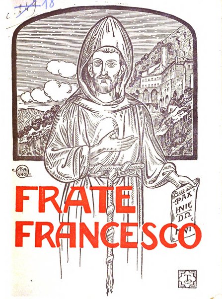 Frate Francesco organo ufficiale del Comitato religioso per le onoranze a s. Francesco di Assisi nel 7. centenario della sua morte