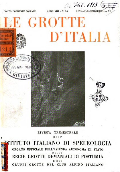 Le grotte d'Italia organo ufficiale dell'azienda autonoma di Stato delle R. Grotte demaniali di Postumia