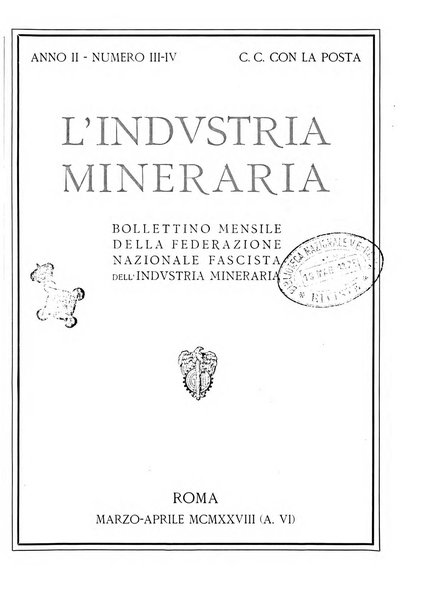 L'industria mineraria bollettino mensile della Federazione nazionale fascista dell'industria mineraria