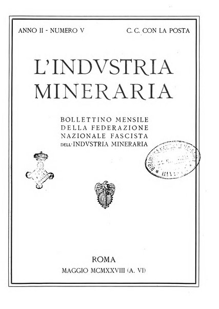 L'industria mineraria bollettino mensile della Federazione nazionale fascista dell'industria mineraria