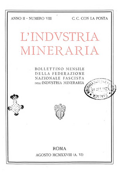 L'industria mineraria bollettino mensile della Federazione nazionale fascista dell'industria mineraria