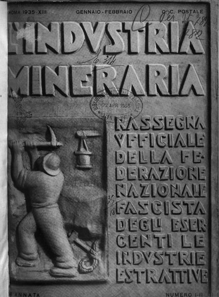 L'industria mineraria bollettino mensile della Federazione nazionale fascista dell'industria mineraria