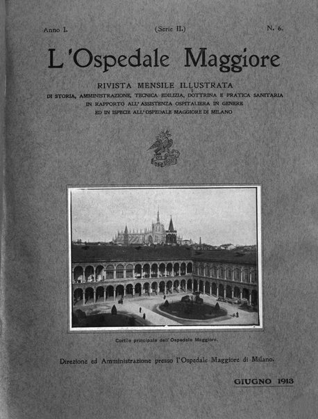 L'Ospedale Maggiore rivista scientifico-pratica dell'Ospedale Maggiore di Milano ed Istituti sanitari annessi