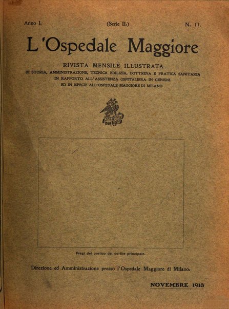 L'Ospedale Maggiore rivista scientifico-pratica dell'Ospedale Maggiore di Milano ed Istituti sanitari annessi