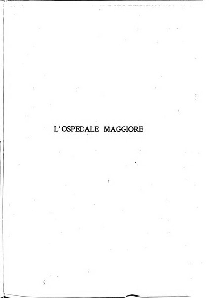 L'Ospedale Maggiore rivista scientifico-pratica dell'Ospedale Maggiore di Milano ed Istituti sanitari annessi