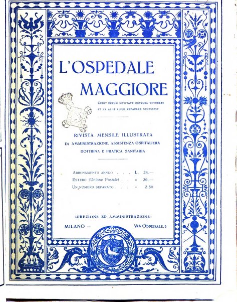 L'Ospedale Maggiore rivista scientifico-pratica dell'Ospedale Maggiore di Milano ed Istituti sanitari annessi