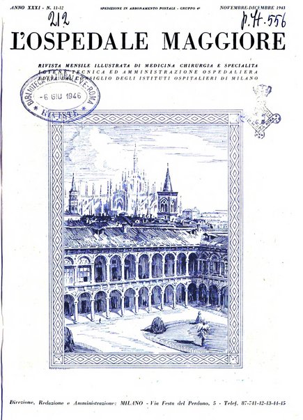 L'Ospedale Maggiore rivista scientifico-pratica dell'Ospedale Maggiore di Milano ed Istituti sanitari annessi