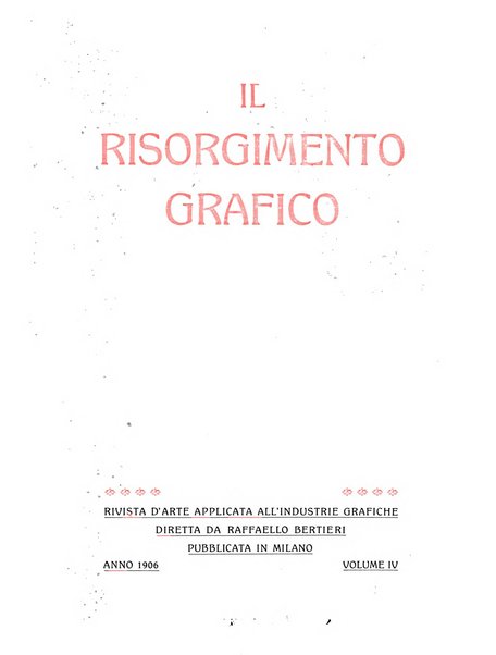 Il risorgimento grafico rivista tecnica mensile di saggi grafici e scritti tecnici