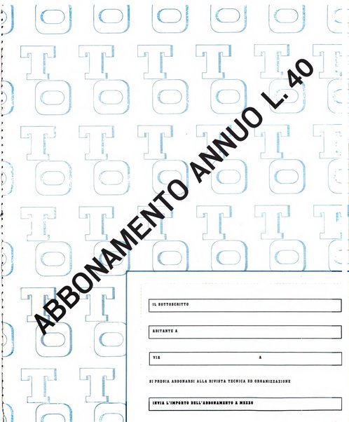 Tecnica ed organizzazione nuove macchine, architettura industriale, assistenza sociale