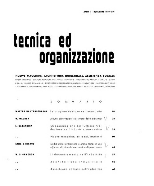 Tecnica ed organizzazione nuove macchine, architettura industriale, assistenza sociale