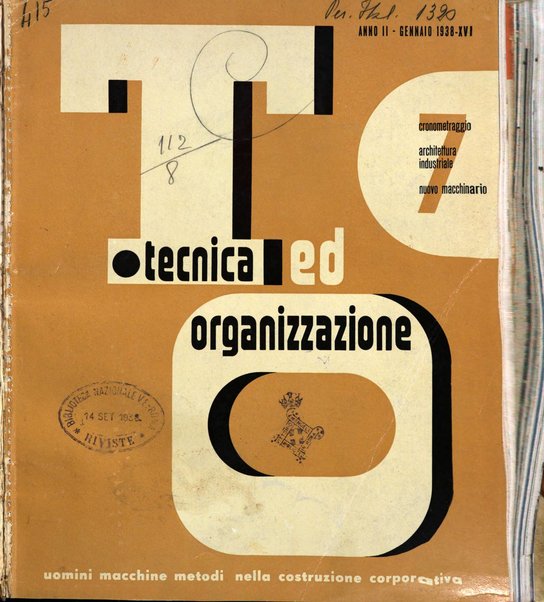 Tecnica ed organizzazione nuove macchine, architettura industriale, assistenza sociale