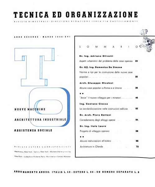 Tecnica ed organizzazione nuove macchine, architettura industriale, assistenza sociale