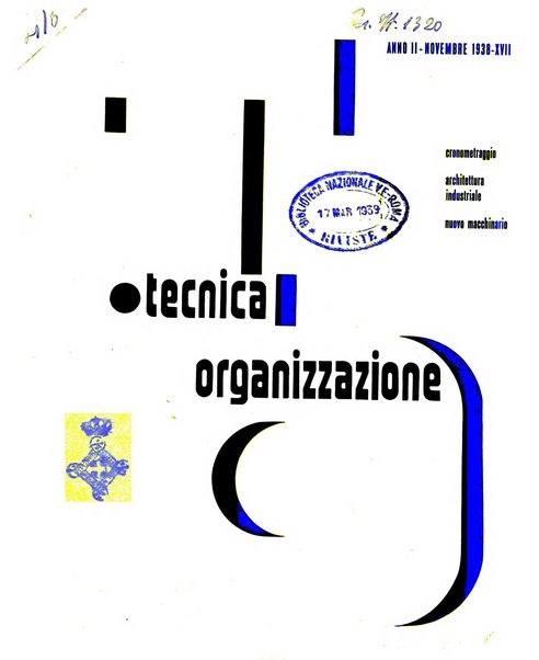 Tecnica ed organizzazione nuove macchine, architettura industriale, assistenza sociale