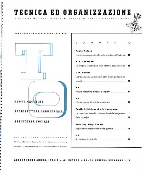 Tecnica ed organizzazione nuove macchine, architettura industriale, assistenza sociale