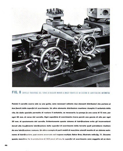 Tecnica ed organizzazione nuove macchine, architettura industriale, assistenza sociale